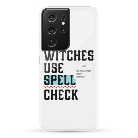 Witches Use Spell Check Phone Case